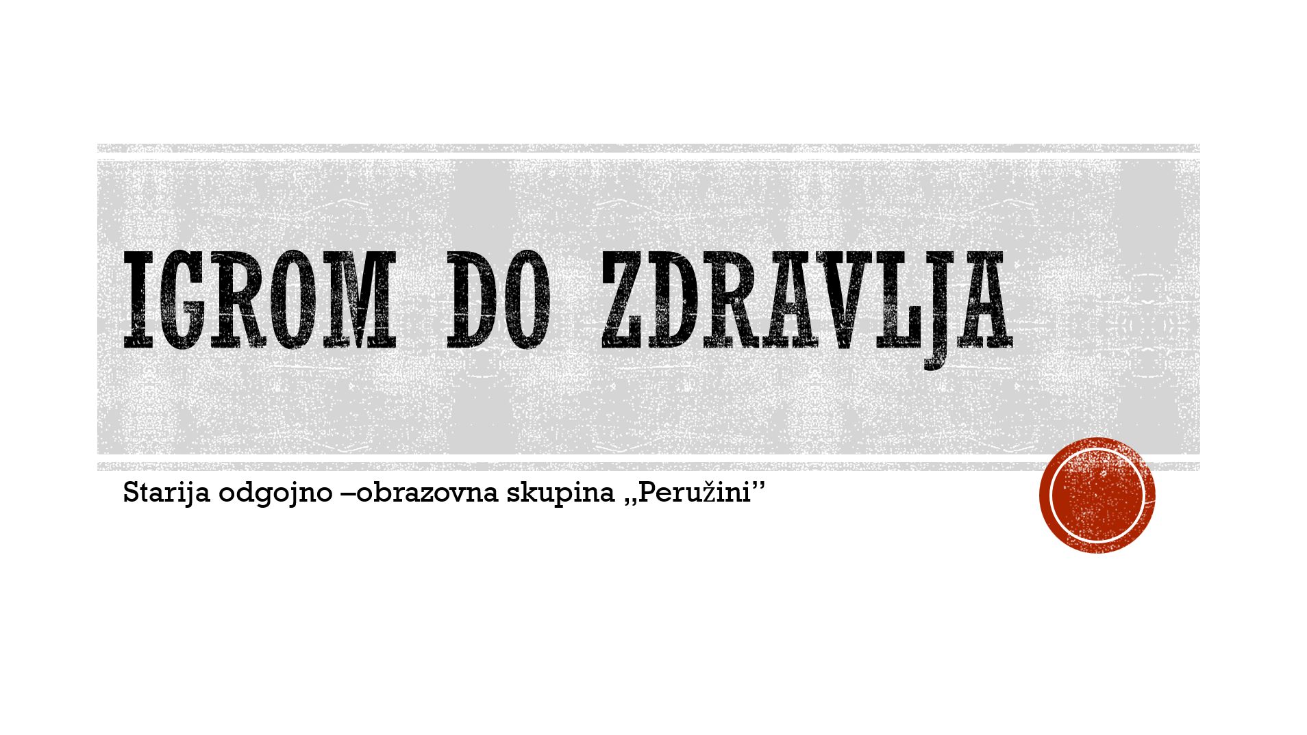 10 4 2020 igrom do zdravlja